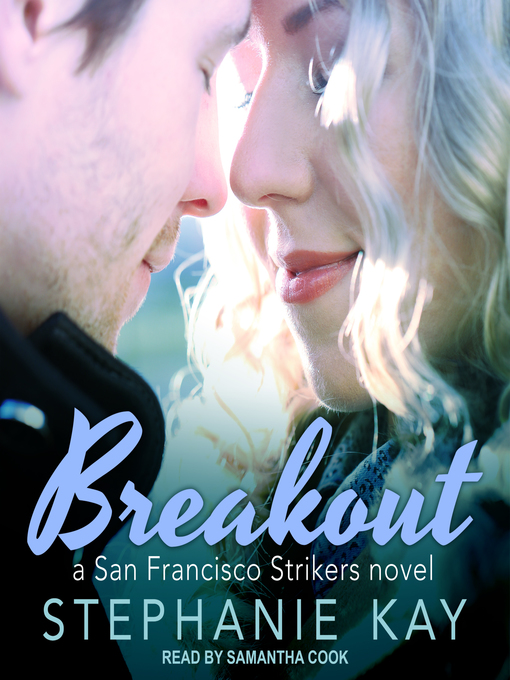 Title details for Breakout by Stephanie Kay - Wait list